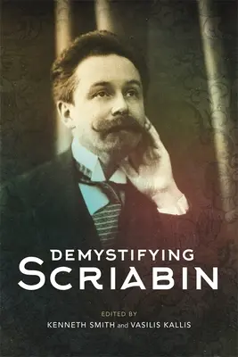 Démystifier Scriabine - Demystifying Scriabin