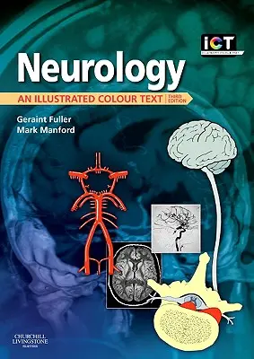 Neurologie : Un texte illustré en couleur - Neurology: An Illustrated Colour Text