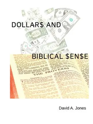 Les dollars et le sens biblique - Dollars and Biblical Sense