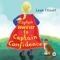 Du Capitaine Inquiet au Capitaine Confiant - Captain Worrier to Captain Confidence