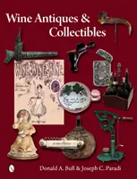 Antiquités et objets de collection en rapport avec le vin - Wine Antiques and Collectibles