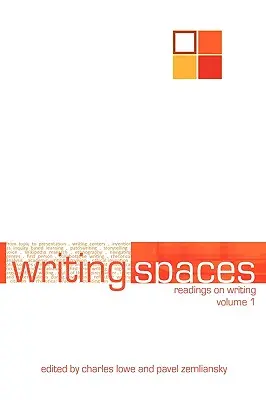 Espaces d'écriture : Lectures sur l'écriture Volume 1 - Writing Spaces: Readings on Writing Volume 1