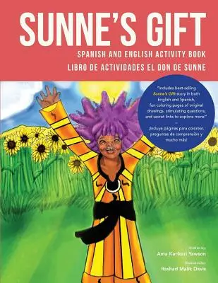 Sunne's Gift Spanish and English Activity Book : Libro de Actividades El Don de Sunne - Sunne's Gift Spanish and English Activity Book: Libro de Actividades El Don de Sunne