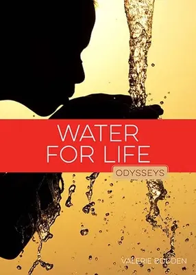 L'eau pour la vie - Water for Life