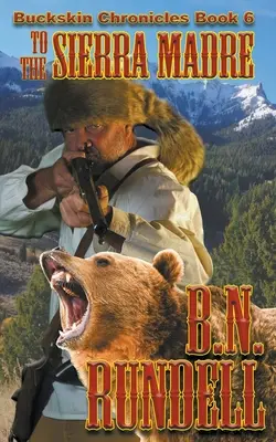 Vers la Sierra Madre - To The Sierra Madre