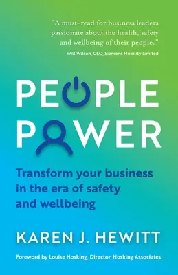 Le pouvoir des gens : transformez votre entreprise à l'ère de la sécurité et du bien-être - People Power: Transform Your Business in the Era of Safety and Wellbeing