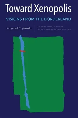 Vers Xenopolis : Visions de la frontière - Toward Xenopolis: Visions from the Borderland