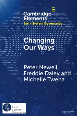 Changing Our Ways : Behaviour Change and the Climate Crisis (Changer nos habitudes : changement de comportement et crise climatique) - Changing Our Ways: Behaviour Change and the Climate Crisis