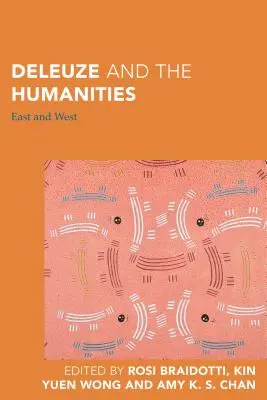 Deleuze et les sciences humaines : Orient et Occident - Deleuze and the Humanities: East and West