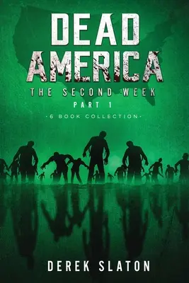 Dead America - The Second Week Part One - Collection de 6 livres - Dead America - The Second Week Part One - 6 Book Collection