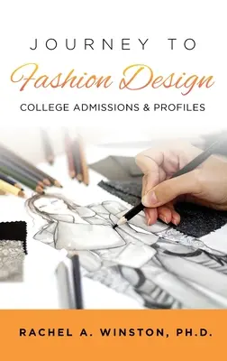 Voyage vers le stylisme : Admissions à l'université et profils - Journey to Fashion Design: College Admissions & Profiles