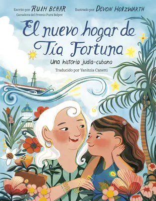 El Nuevo Hogar de Ta Fortuna : Une histoire judéo-cubaine - El Nuevo Hogar de Ta Fortuna: Una Historia Juda-Cubana