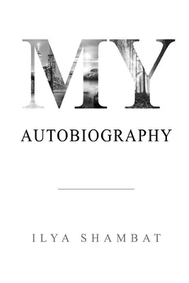 Mon autobiographie - My Autobiography