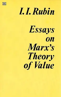 Essais sur la théorie de la valeur de Marx - Essays on Marx's Theory Of Value