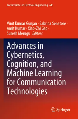 Progrès de la cybernétique, de la cognition et de l'apprentissage automatique pour les technologies de la communication - Advances in Cybernetics, Cognition, and Machine Learning for Communication Technologies