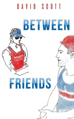 Entre amis - Between Friends