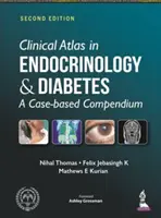 Atlas clinique d'endocrinologie et de diabète - Un recueil basé sur des cas concrets - Clinical Atlas in Endocrinology and Diabetes - A Case-based Compendium