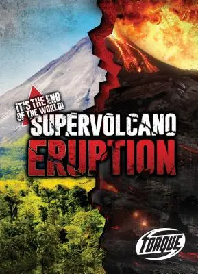 L'éruption du supervolcan - Supervolcano Eruption