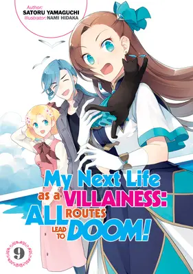 Ma prochaine vie de méchante : Tous les chemins mènent à la catastrophe ! Volume 9 - My Next Life as a Villainess: All Routes Lead to Doom! Volume 9