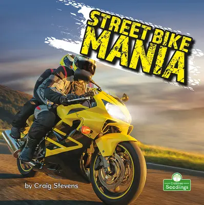 La manie de la moto - Street Bike Mania