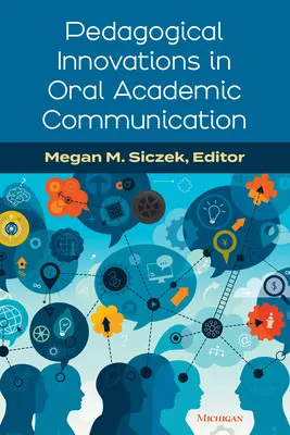 Innovations pédagogiques dans la communication orale académique - Pedagogical Innovations in Oral Academic Communication
