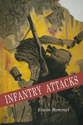 Attaques de l'infanterie - Infantry Attacks
