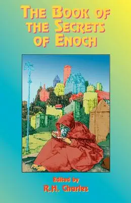 Le livre des secrets d'Hénoch - The Book of the Secrets of Enoch