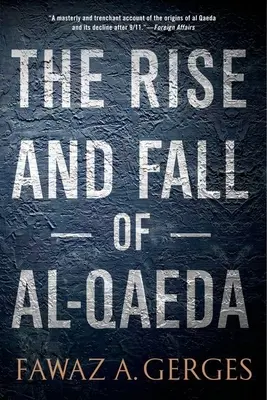 L'ascension et le déclin d'Al-Qaida - Rise and Fall of Al-Qaeda