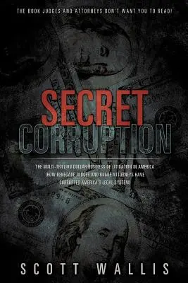 La corruption secrète - Secret Corruption