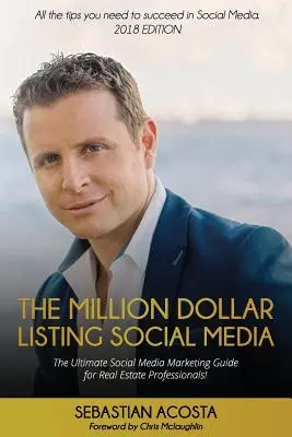 The Million Dollar Listing Social Media : Le guide ultime du marketing des médias sociaux pour les professionnels de l'immobilier ! - The Million Dollar Listing Social Media: The Ultimate Social Media Marketing Guide for Real Estate Professionals!