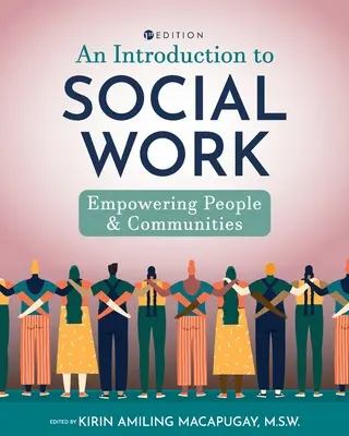 Introduction au travail social : Renforcer les capacités des personnes et des communautés - An Introduction to Social Work: Empowering People and Communities