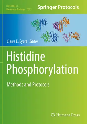 Phosphorylation de l'histidine : Méthodes et protocoles - Histidine Phosphorylation: Methods and Protocols