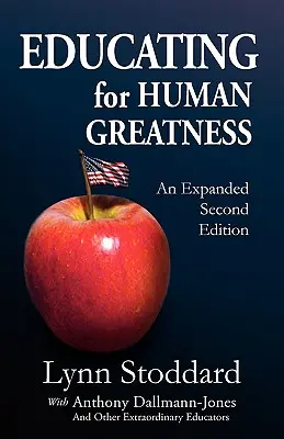 Éduquer à la grandeur humaine - Educating for Human Greatness