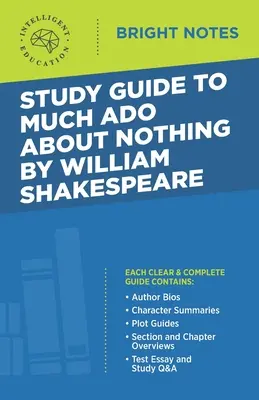 Guide d'étude de Much Ado About Nothing de William Shakespeare - Study Guide to Much Ado About Nothing by William Shakespeare