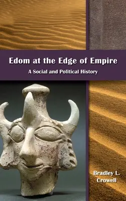 Edom au bord de l'empire : Une histoire sociale et politique - Edom at the Edge of Empire: A Social and Political History