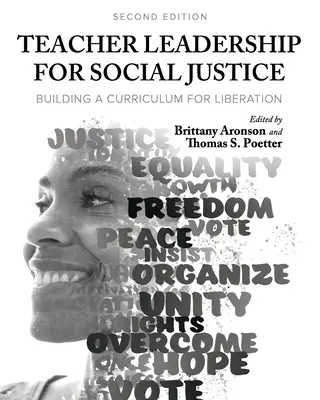 Leadership des enseignants pour la justice sociale : Construire un programme d'études pour la libération - Teacher Leadership for Social Justice: Building a Curriculum for Liberation