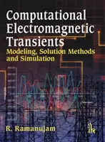Calcul des transitoires électromagnétiques - Modélisation, méthodes de résolution et simulation - Computational Electromagnetic Transients - Modeling, Solution Methods and Simulation