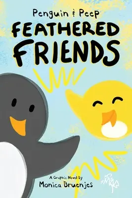 Penguin & Peep : Amis à plumes - Penguin & Peep: Feathered Friends