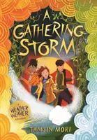 Gathering Storm - A Weather Weaver Adventure #2 (en anglais) - Gathering Storm - A Weather Weaver Adventure #2