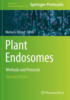 Endosomes végétaux : Méthodes et protocoles - Plant Endosomes: Methods and Protocols