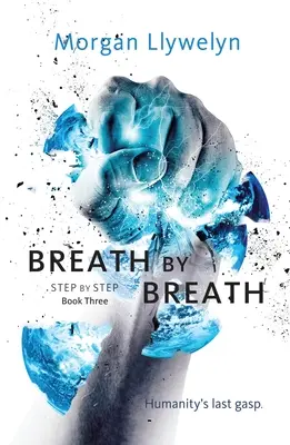 Souffle par souffle : Le livre trois, pas à pas - Breath by Breath: Book Three Step by Step