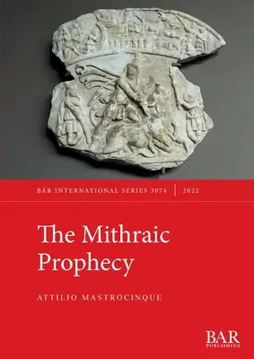 La prophétie mithriaque - The Mithraic Prophecy