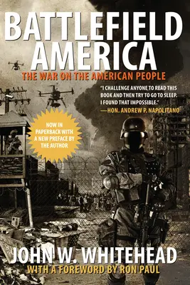 Battlefield America : La guerre contre le peuple américain - Battlefield America: The War on the American People