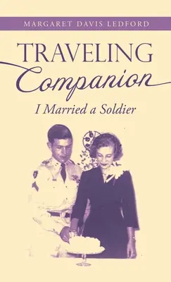 Compagnon de voyage : J'ai épousé un soldat - Traveling Companion: I Married a Soldier