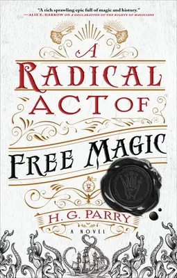 Un acte radical de magie libre - A Radical Act of Free Magic