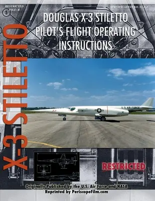 Instructions de vol pour le Douglas X-3 Stiletto - Douglas X-3 Stiletto Pilot's Flight Operating Instructions