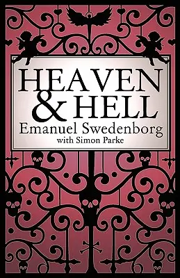 Le Ciel et l'Enfer : Une édition abrégée de 2011 - Heaven and Hell: A 2011 Abridged Edition