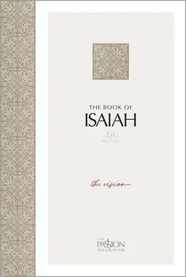 Le Livre d'Isaïe (édition 2020) : La Vision - The Book of Isaiah (2020 Edition): The Vision