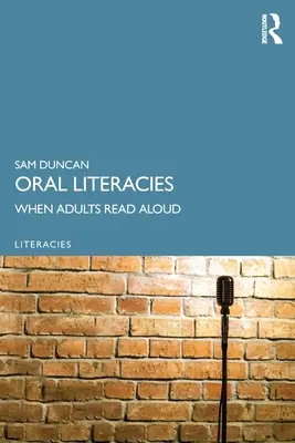 Littératies orales : Quand les adultes lisent à haute voix - Oral Literacies: When Adults Read Aloud