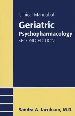 Manuel clinique de psychopharmacologie gériatrique - Clinical Manual of Geriatric Psychopharmacology